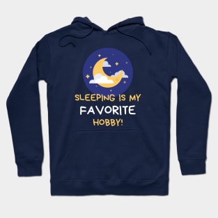 Sleeping Is My Favorite Hobby Hoodie